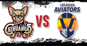 Chihuahuas vs. Las Vegas Aviators