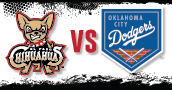 Chihuahuas vs. Oklahoma City Dodgers