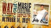 JAKE OWEN TO HEADLINE 2017 WAY OUT WEST COUNTRY MUSIC FESTIVAL/PURCHASE TICKETS